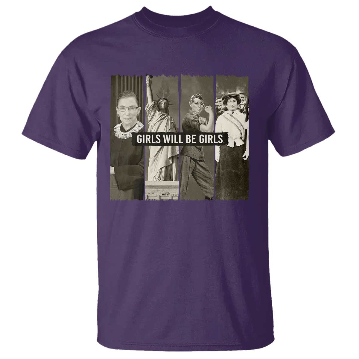 Girls Will Be Girls T Shirt Feminist Empowerment Historical Icons - Wonder Print Shop