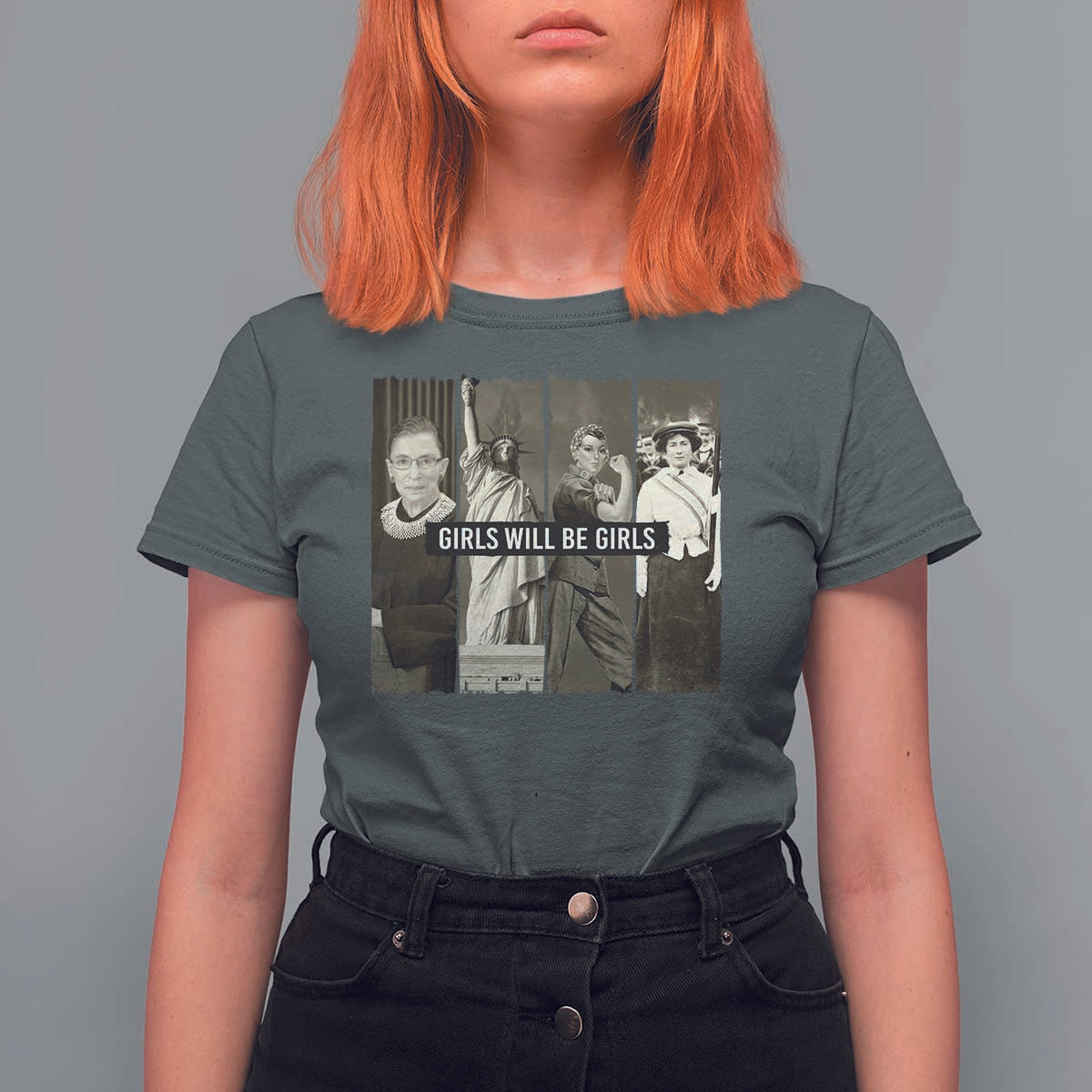 Girls Will Be Girls T Shirt For Women Feminist Empowerment Historical Icons - Wonder Print Shop