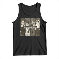 Girls Will Be Girls Tank Top Feminist Empowerment Historical Icons - Wonder Print Shop