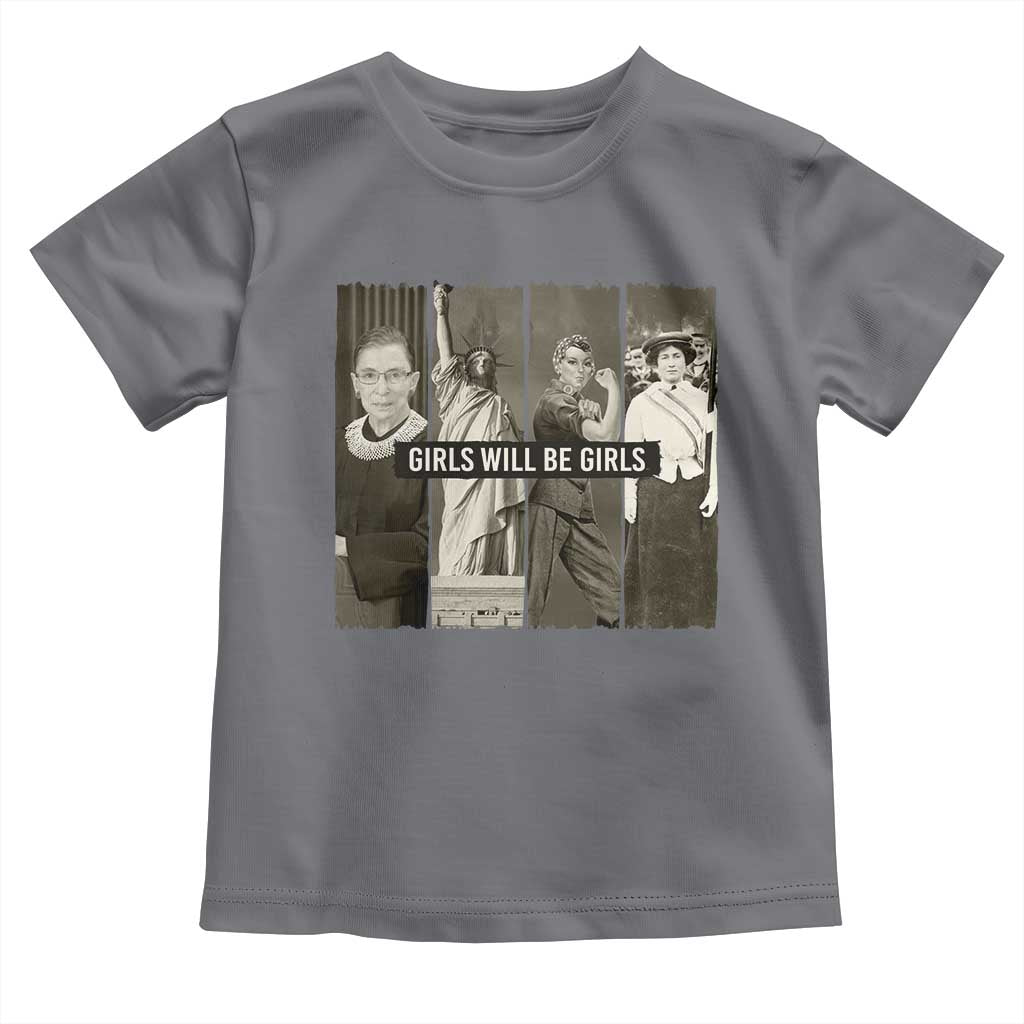 Girls Will Be Girls Toddler T Shirt Feminist Empowerment Historical Icons - Wonder Print Shop