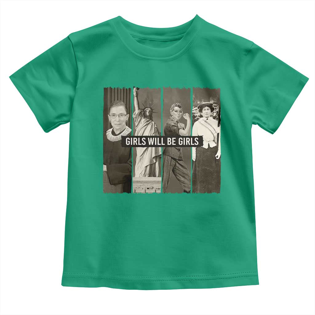 Girls Will Be Girls Toddler T Shirt Feminist Empowerment Historical Icons - Wonder Print Shop