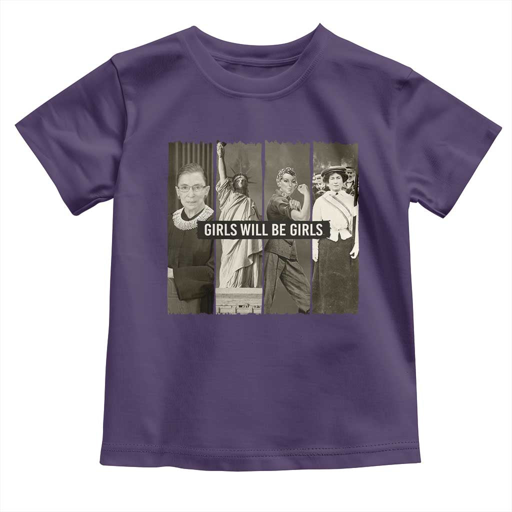 Girls Will Be Girls Toddler T Shirt Feminist Empowerment Historical Icons - Wonder Print Shop