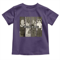 Girls Will Be Girls Toddler T Shirt Feminist Empowerment Historical Icons - Wonder Print Shop