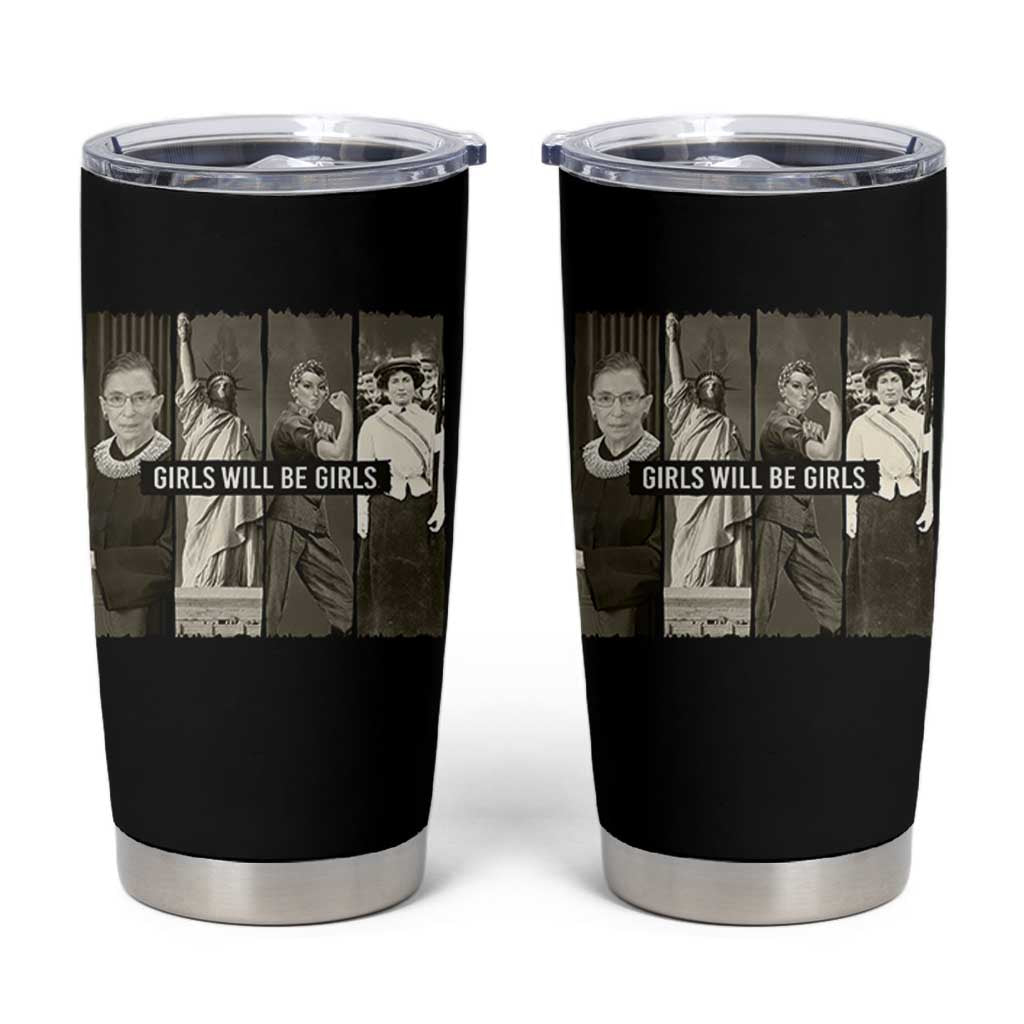 Girls Will Be Girls Tumbler Cup Feminist Empowerment Historical Icons - Wonder Print Shop