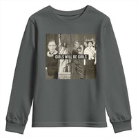 Girls Will Be Girls Youth Sweatshirt Feminist Empowerment Historical Icons - Wonder Print Shop