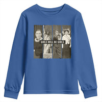 Girls Will Be Girls Youth Sweatshirt Feminist Empowerment Historical Icons - Wonder Print Shop