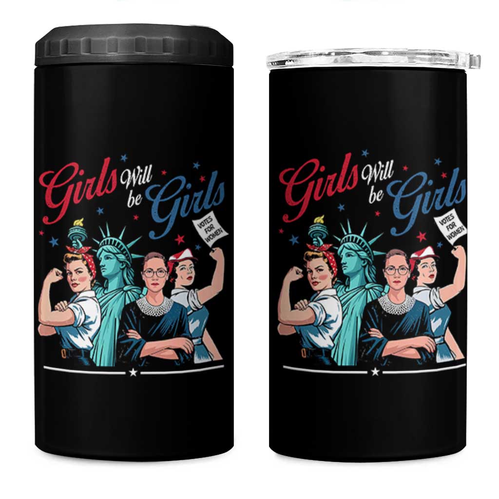 Girl Will be Girls Patriotic Feminist 4th of July 4 in 1 Can Cooler Tumbler