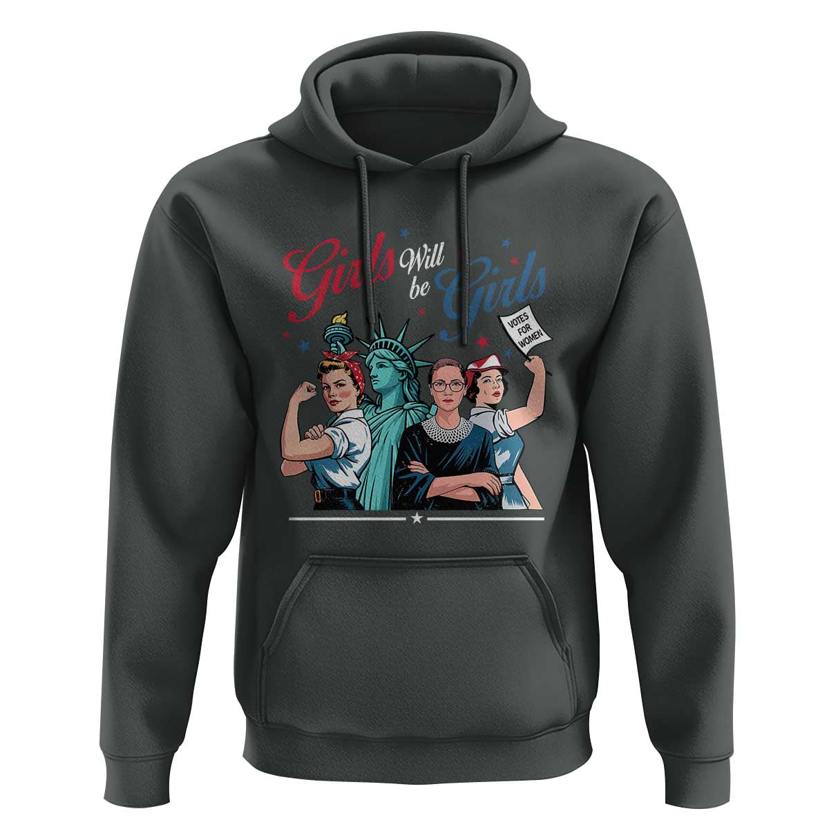 Girl Will be Girls Patriotic Feminist 4th of July Hoodie
