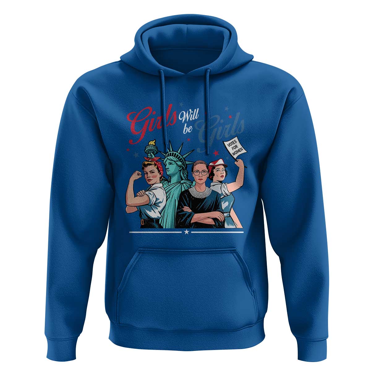 Girl Will be Girls Patriotic Feminist 4th of July Hoodie
