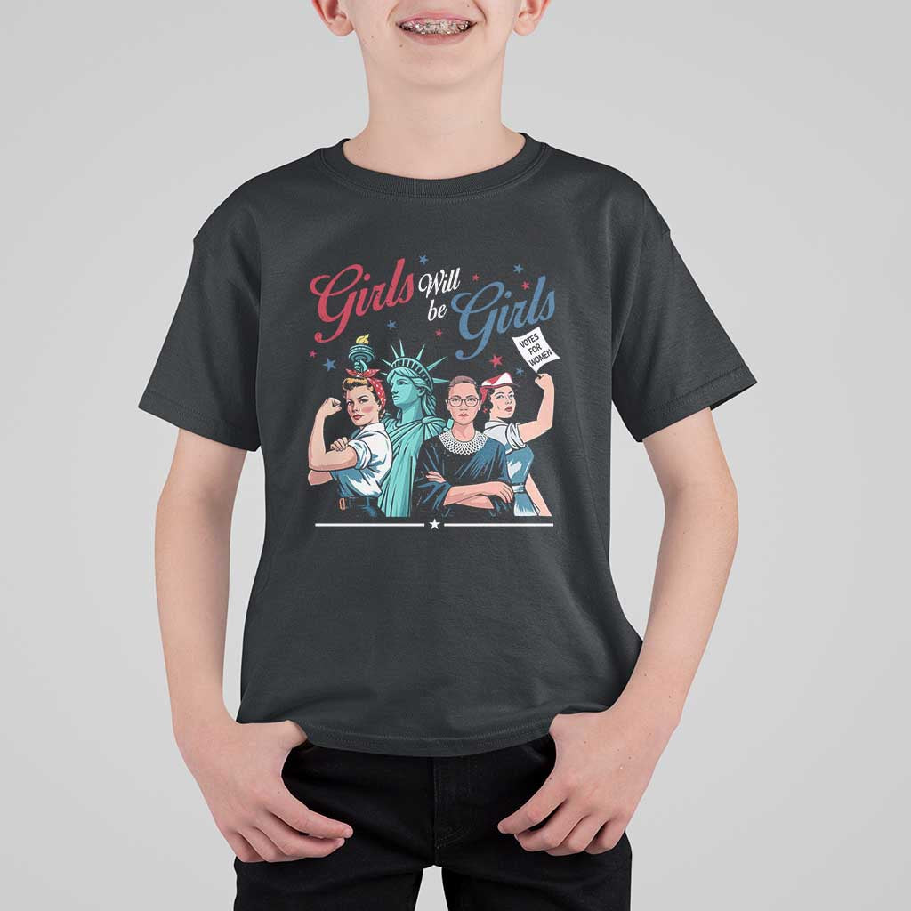 Girl Will be Girls Patriotic Feminist 4th of July T Shirt For Kid
