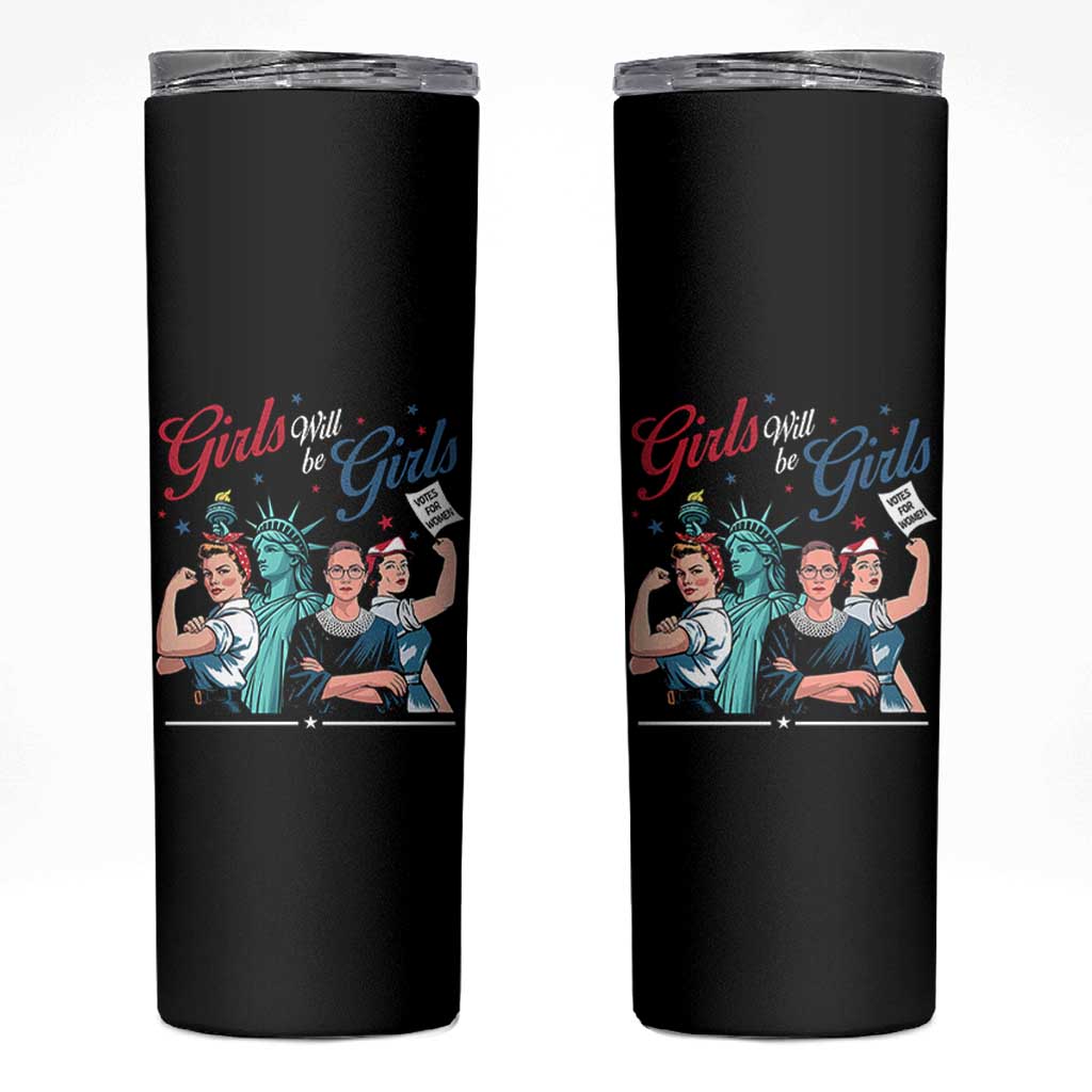 Girl Will be Girls Patriotic Feminist 4th of July Skinny Tumbler