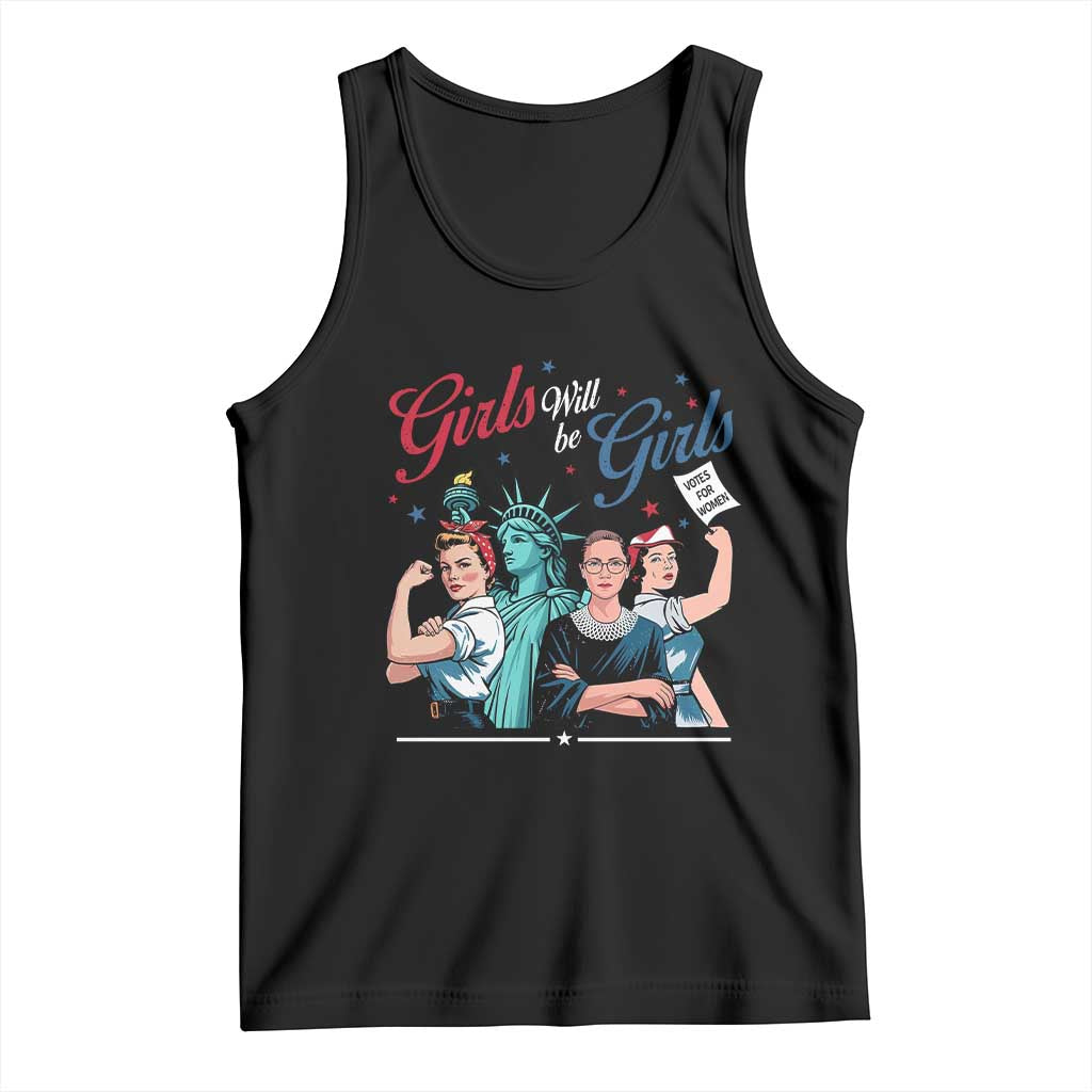 Girl Will be Girls Patriotic Feminist 4th of July Tank Top