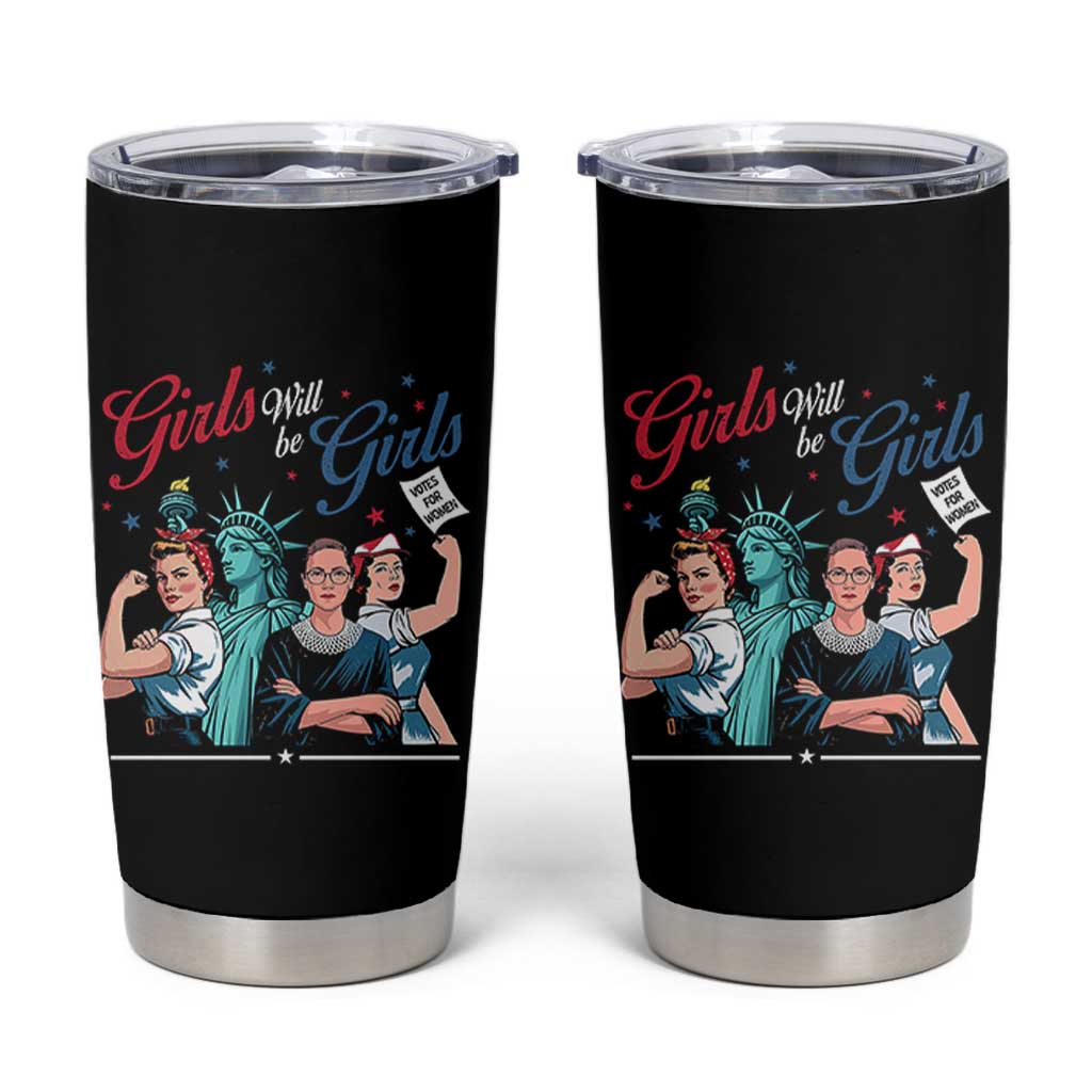Girl Will be Girls Patriotic Feminist 4th of July Tumbler Cup