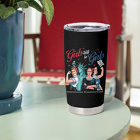 Girl Will be Girls Patriotic Feminist 4th of July Tumbler Cup