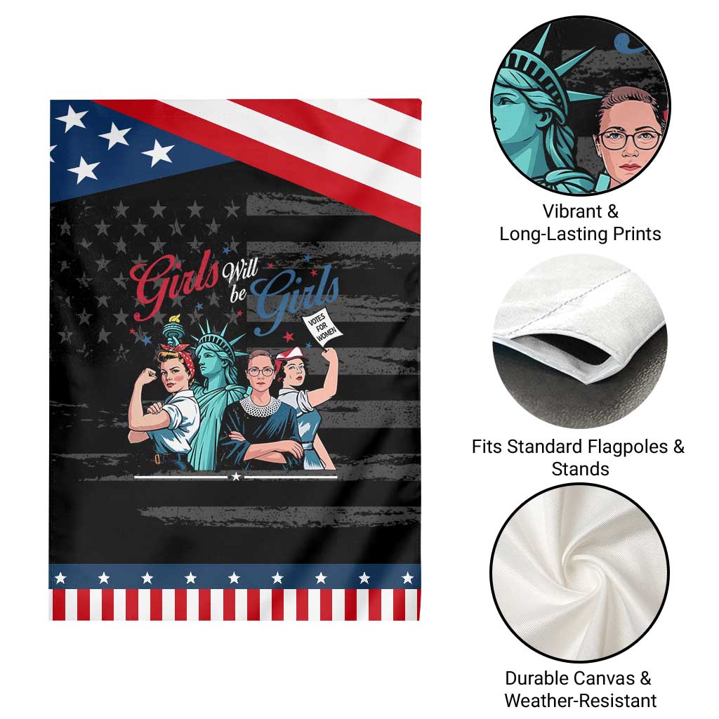 Girl Will be Girls Patriotic Feminist 4th of July Garden Flag