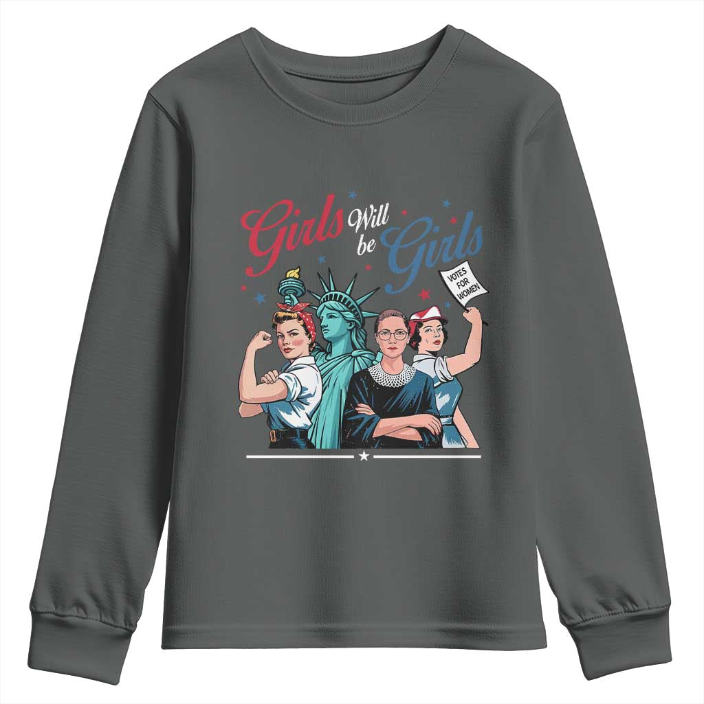 Girl Will be Girls Patriotic Feminist 4th of July Youth Sweatshirt