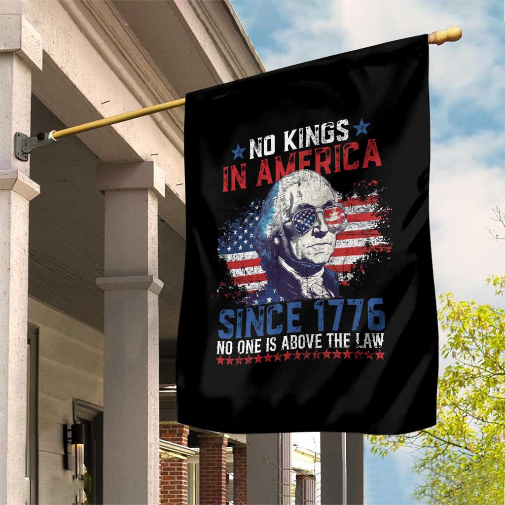 Funny No King In America Since 1776 No One Is Above The Law Garden Flag George Washington - Wonder Print Shop