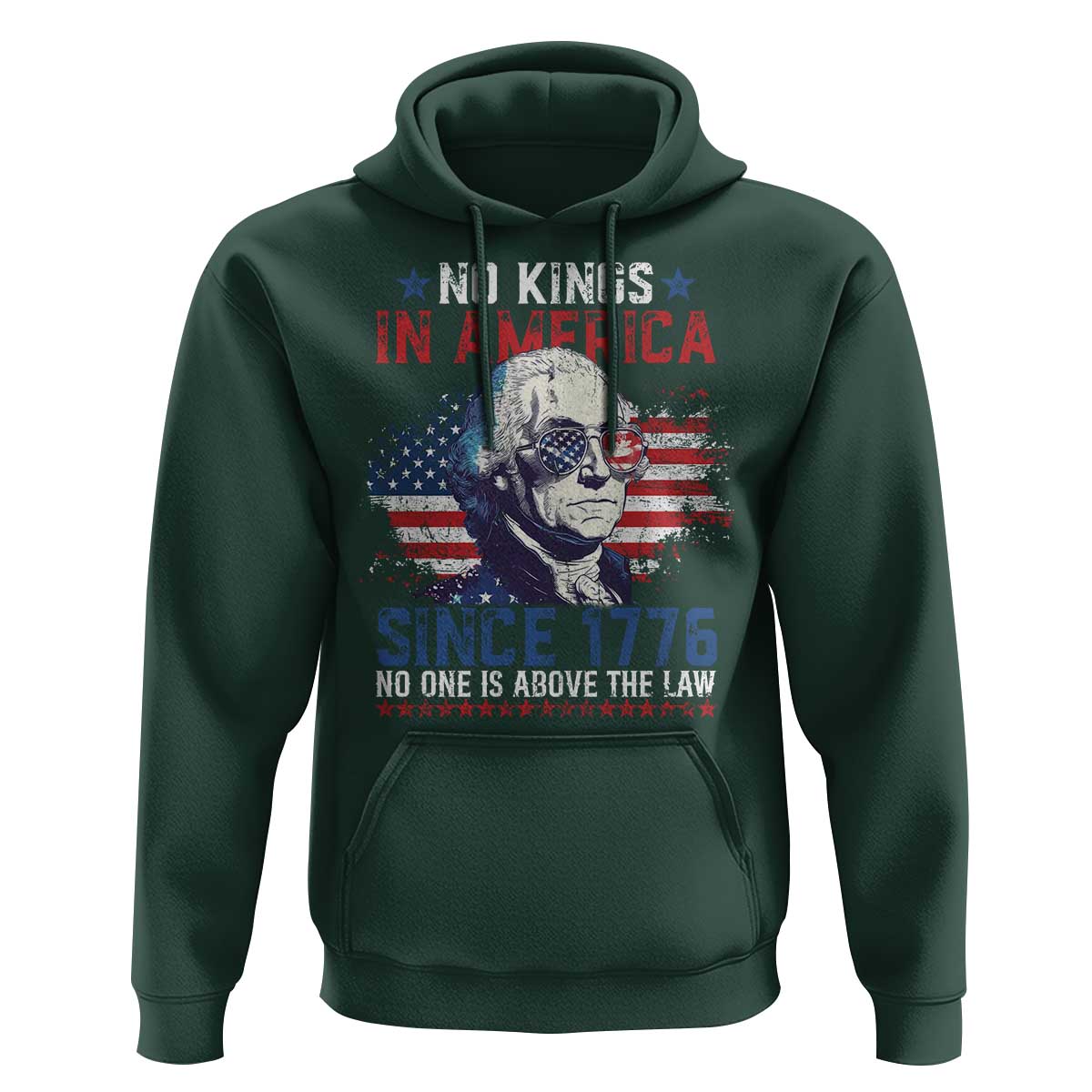Funny No King In America Since 1776 No One Is Above The Law Hoodie George Washington