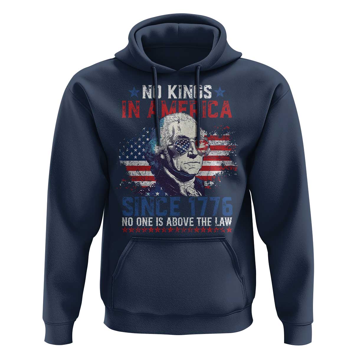 Funny No King In America Since 1776 No One Is Above The Law Hoodie George Washington