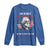 Funny No King In America Since 1776 No One Is Above The Law Long Sleeve Shirt George Washington