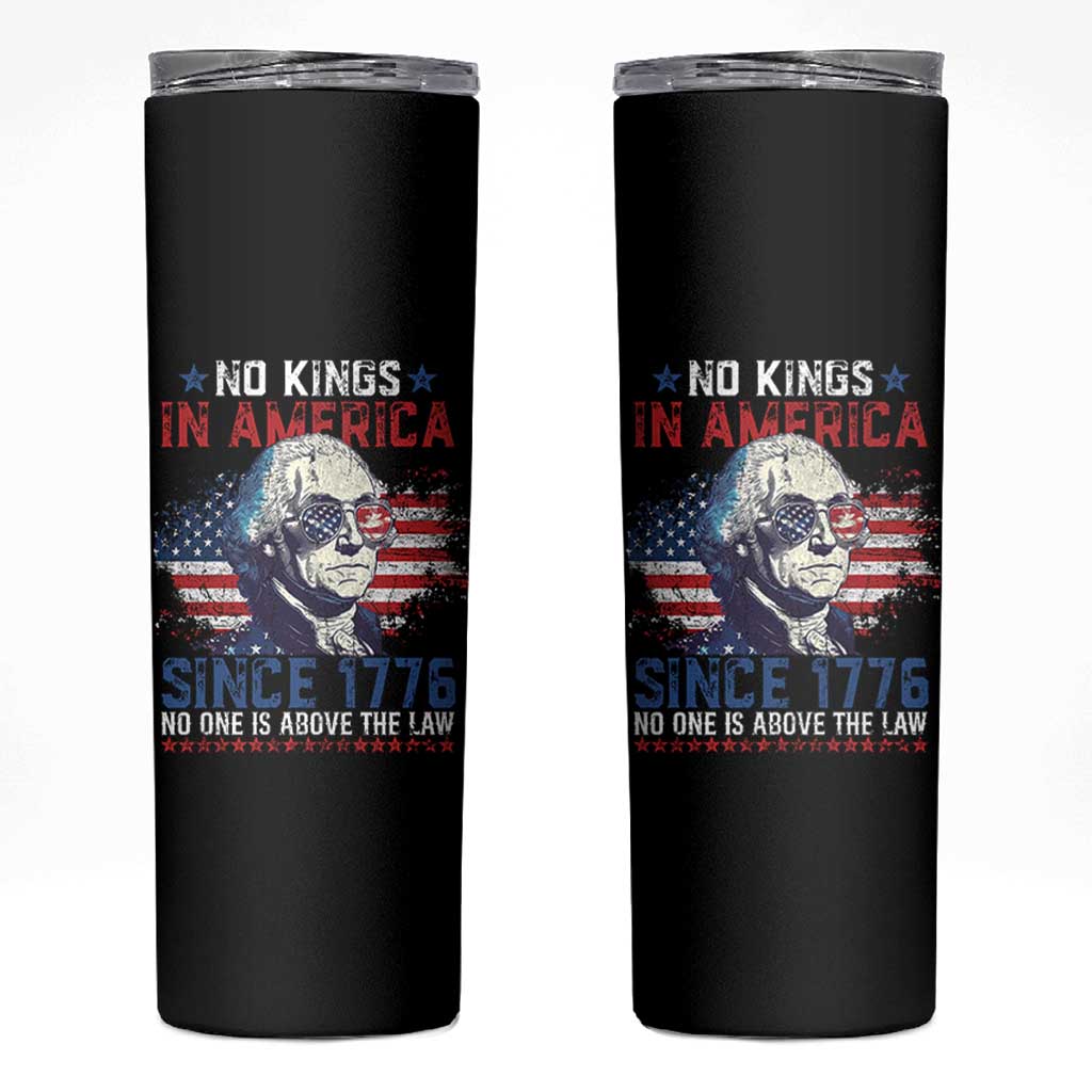 Funny No King In America Since 1776 No One Is Above The Law Skinny Tumbler George Washington