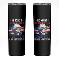 Funny No King In America Since 1776 No One Is Above The Law Skinny Tumbler George Washington