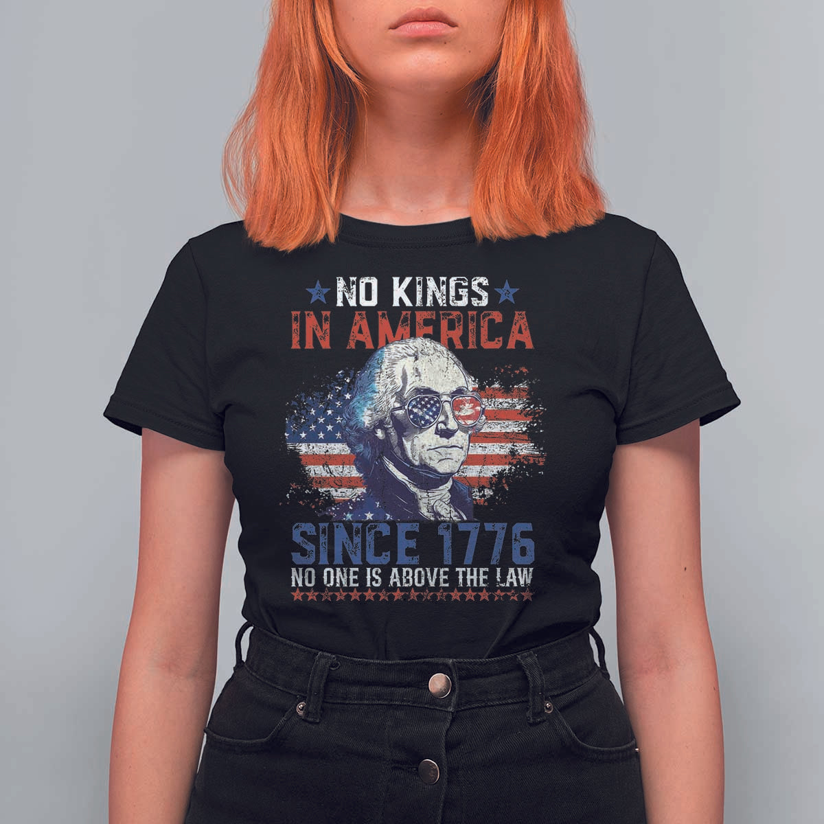 Funny No King In America Since 1776 No One Is Above The Law T Shirt For Women George Washington