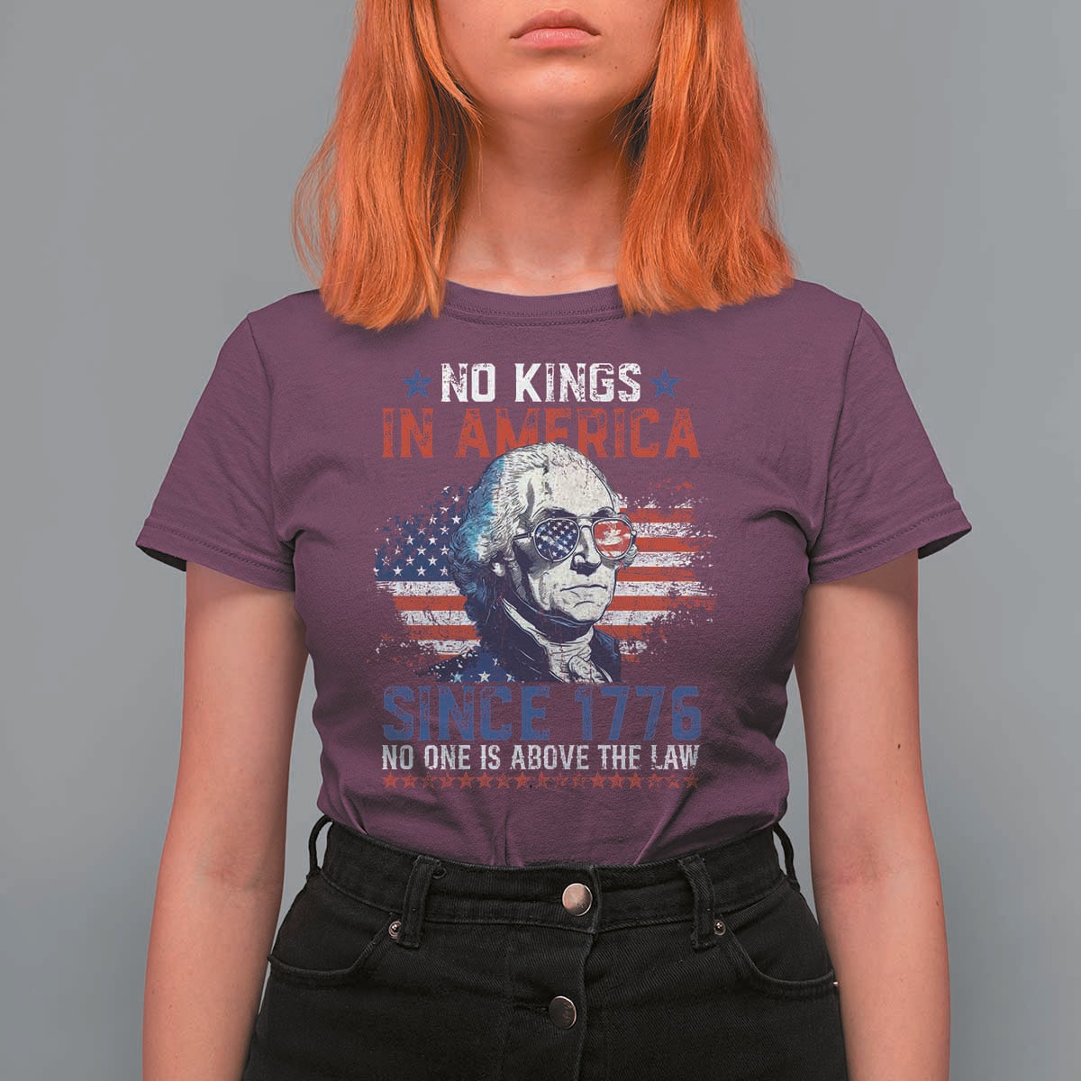 Funny No King In America Since 1776 No One Is Above The Law T Shirt For Women George Washington