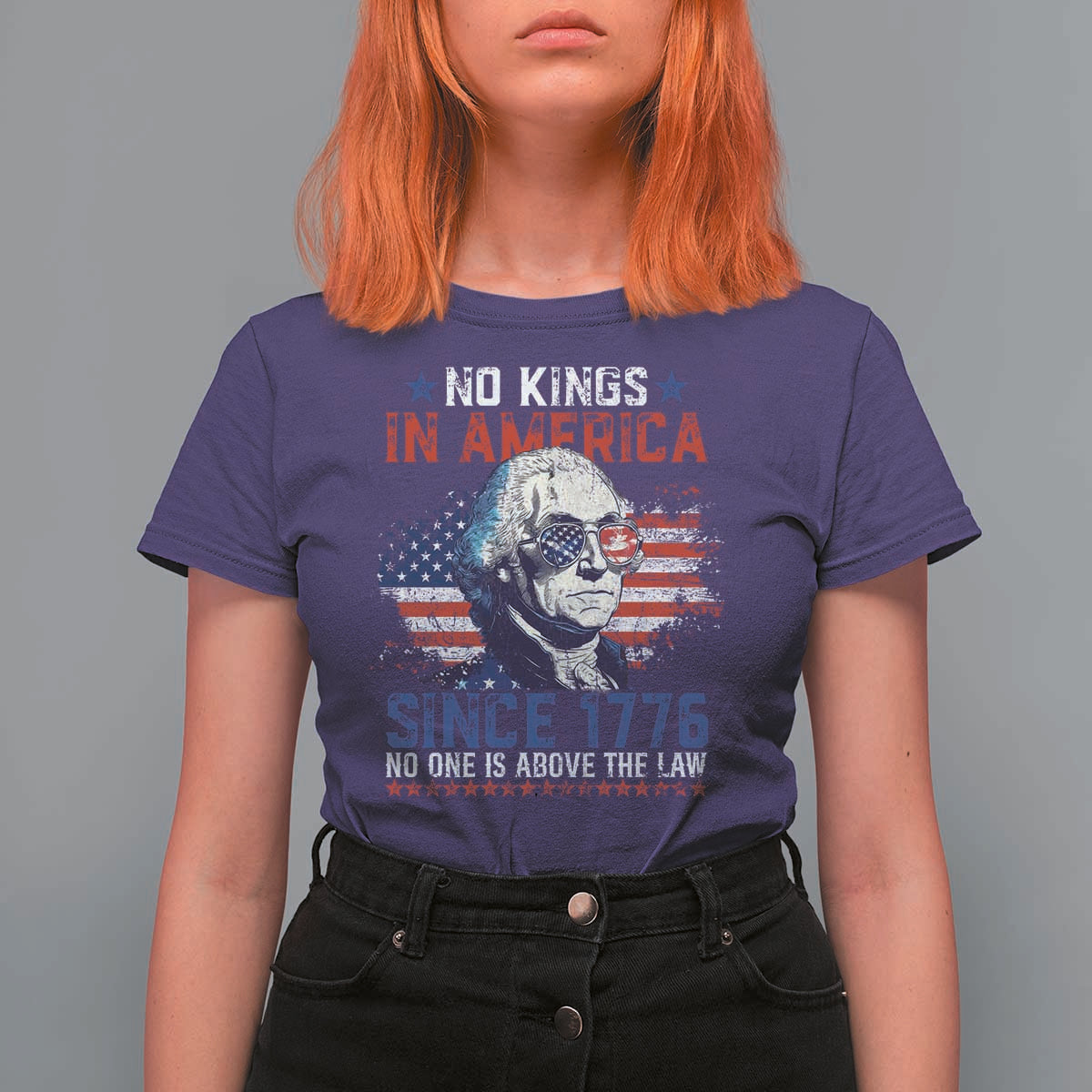 Funny No King In America Since 1776 No One Is Above The Law T Shirt For Women George Washington