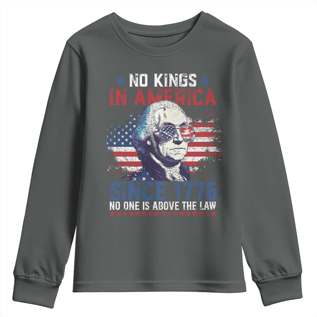 Funny No King In America Since 1776 No One Is Above The Law Youth Sweatshirt George Washington