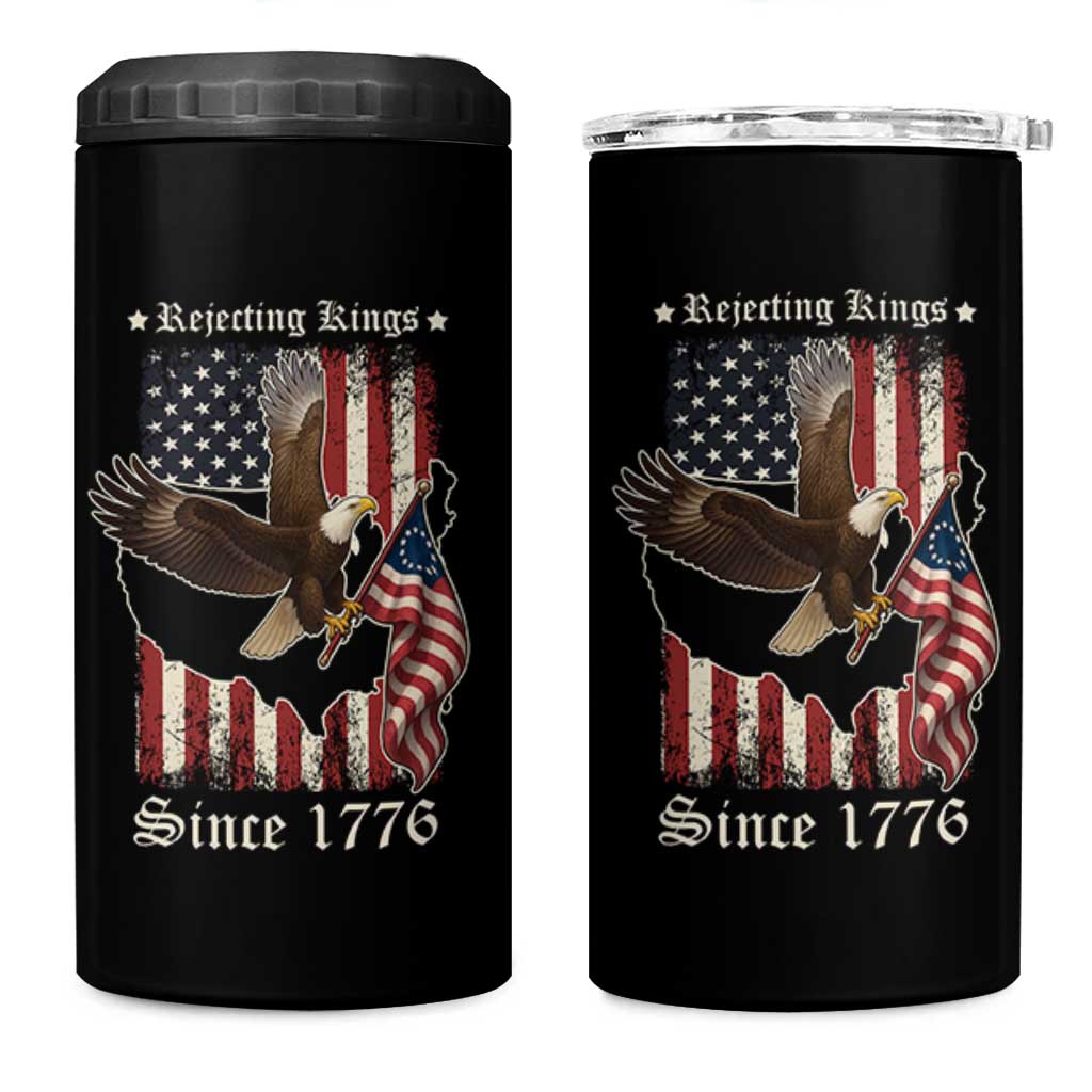 Funny Rejecting Kings Since 1776 4 in 1 Can Cooler Tumbler Vintage American Flag Bald Eagle