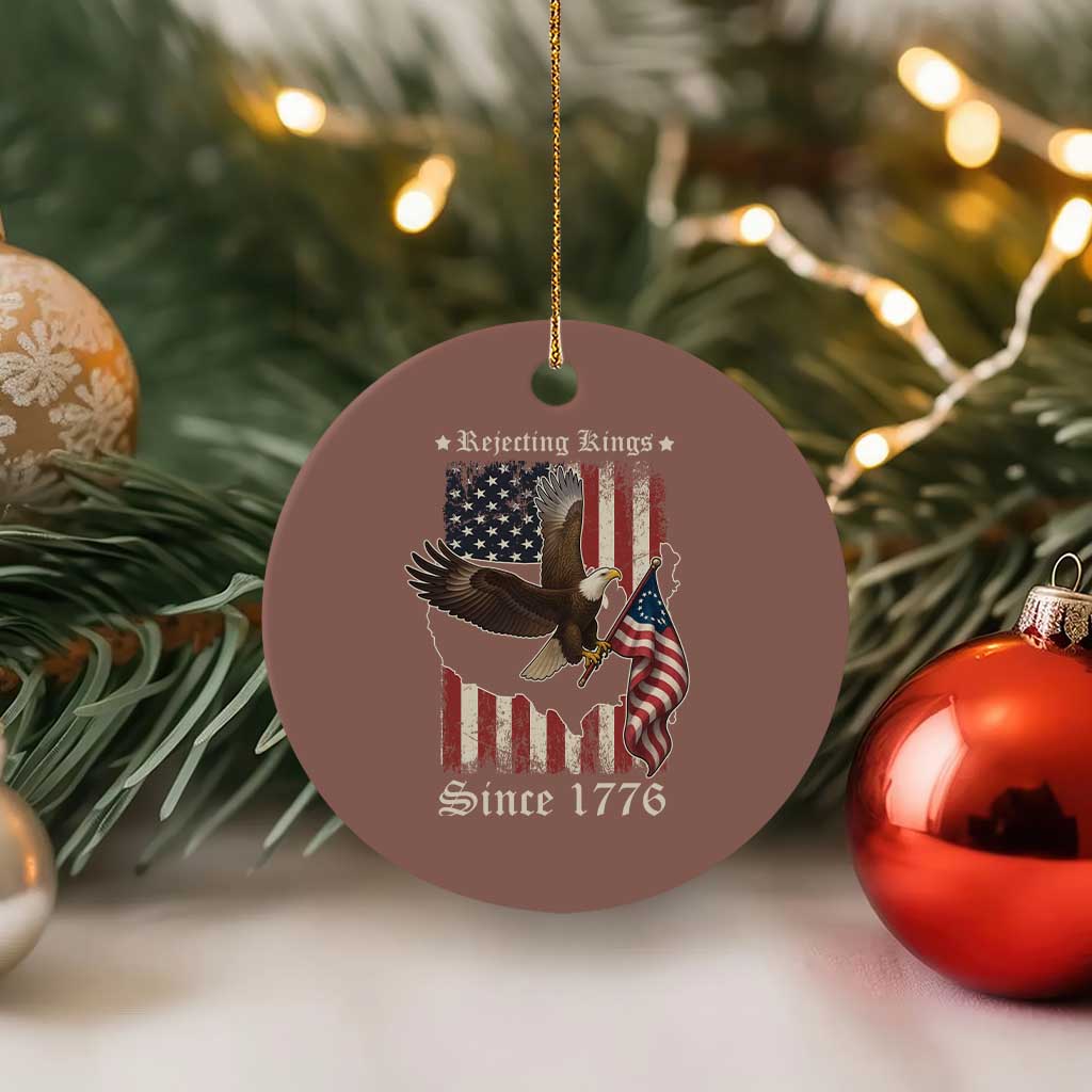 Funny Rejecting Kings Since 1776 Ceramic Ornament Vintage American Flag Bald Eagle - Wonder Print Shop