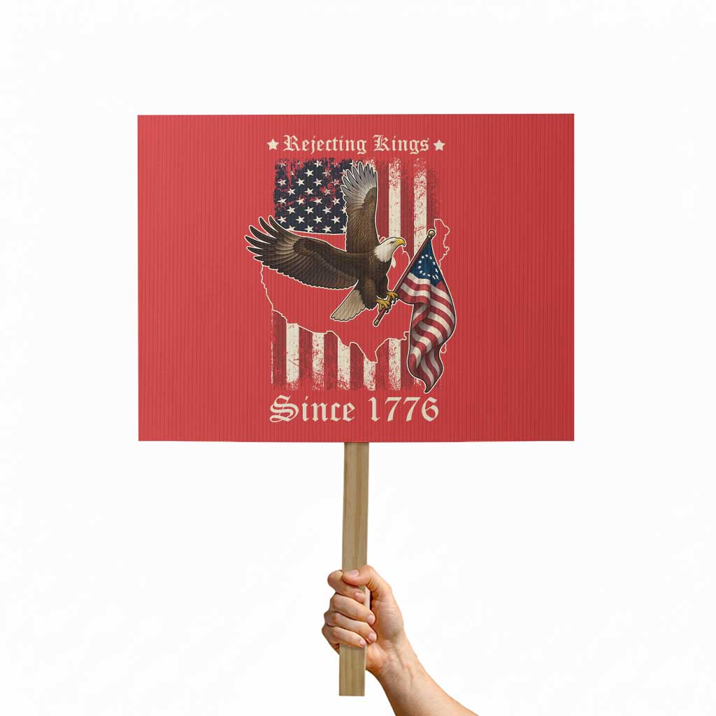 Funny Rejecting Kings Since 1776 Protest Sign Vintage American Flag Bald Eagle - Wonder Print Shop
