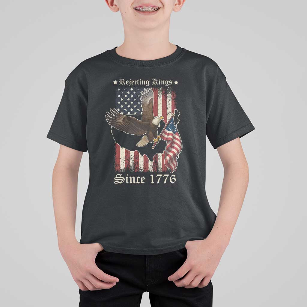 Funny Rejecting Kings Since 1776 T Shirt For Kid Vintage American Flag Bald Eagle