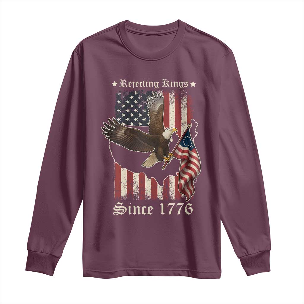 Funny Rejecting Kings Since 1776 Long Sleeve Shirt Vintage American Flag Bald Eagle