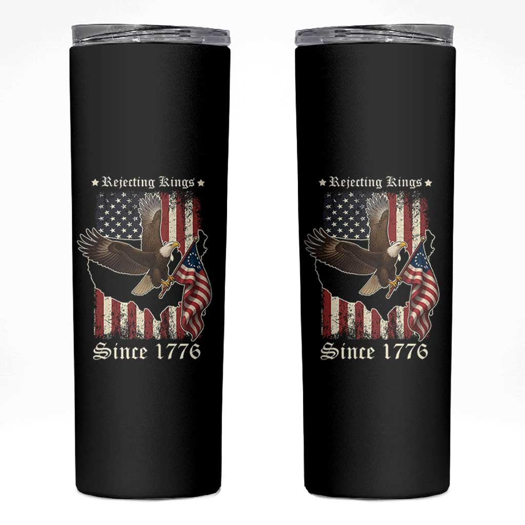 Funny Rejecting Kings Since 1776 Skinny Tumbler Vintage American Flag Bald Eagle