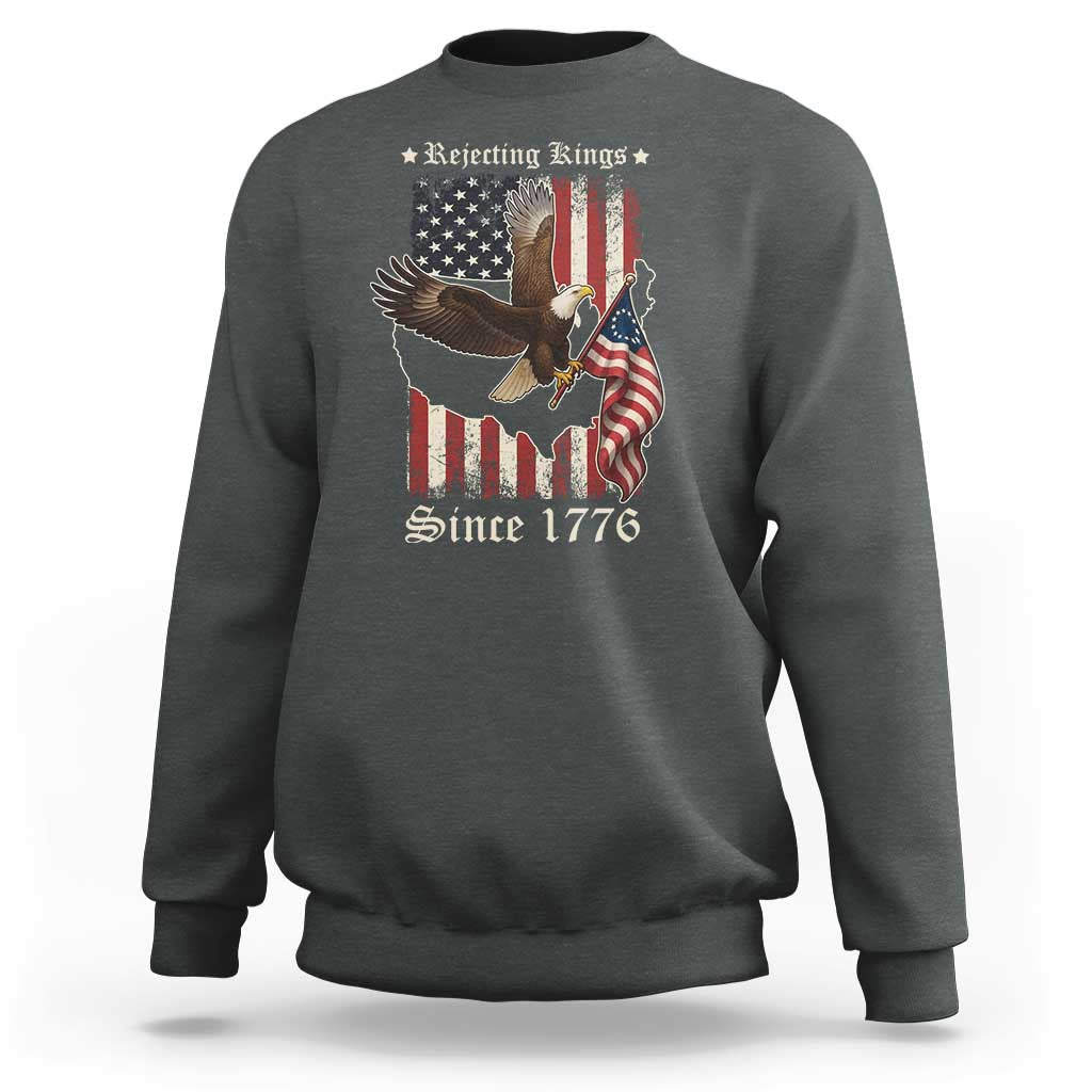 Funny Rejecting Kings Since 1776 Sweatshirt Vintage American Flag Bald Eagle
