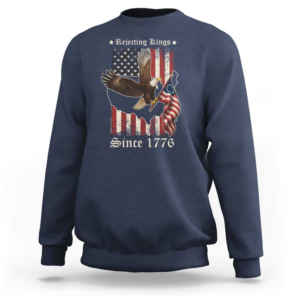 Funny Rejecting Kings Since 1776 Sweatshirt Vintage American Flag Bald Eagle