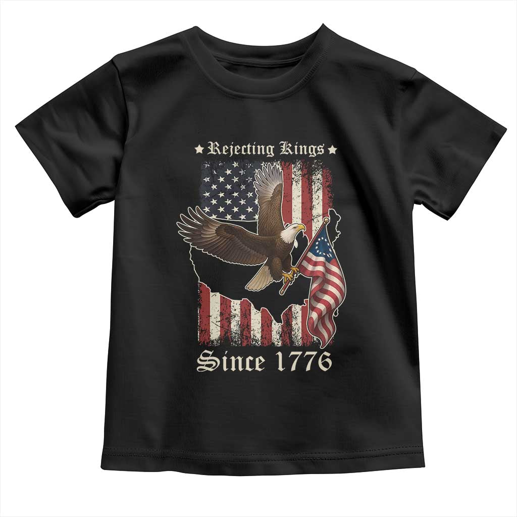 Funny Rejecting Kings Since 1776 Toddler T Shirt Vintage American Flag Bald Eagle