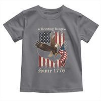 Funny Rejecting Kings Since 1776 Toddler T Shirt Vintage American Flag Bald Eagle