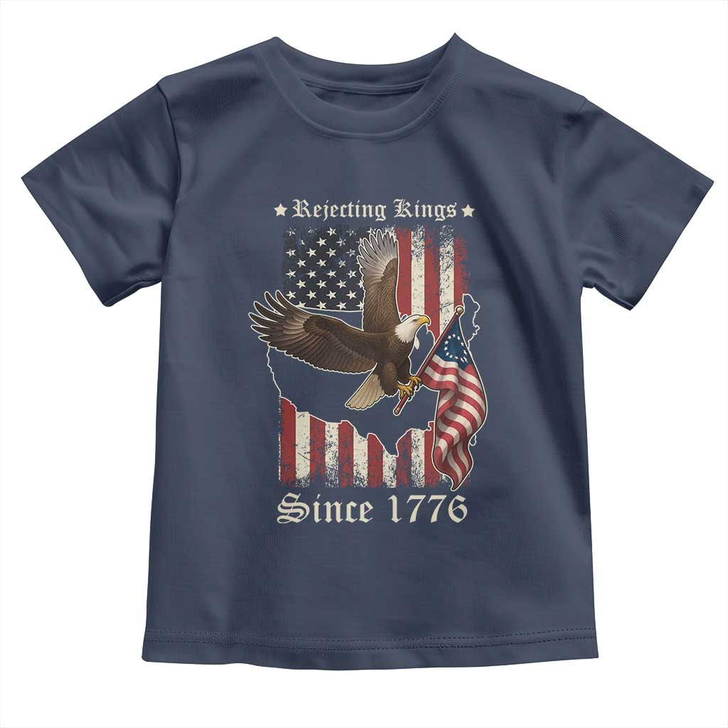Funny Rejecting Kings Since 1776 Toddler T Shirt Vintage American Flag Bald Eagle