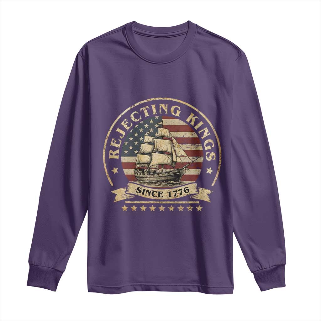 Funny Rejecting Kings Since 1773 Long Sleeve Shirt Vintage Patriotic USA