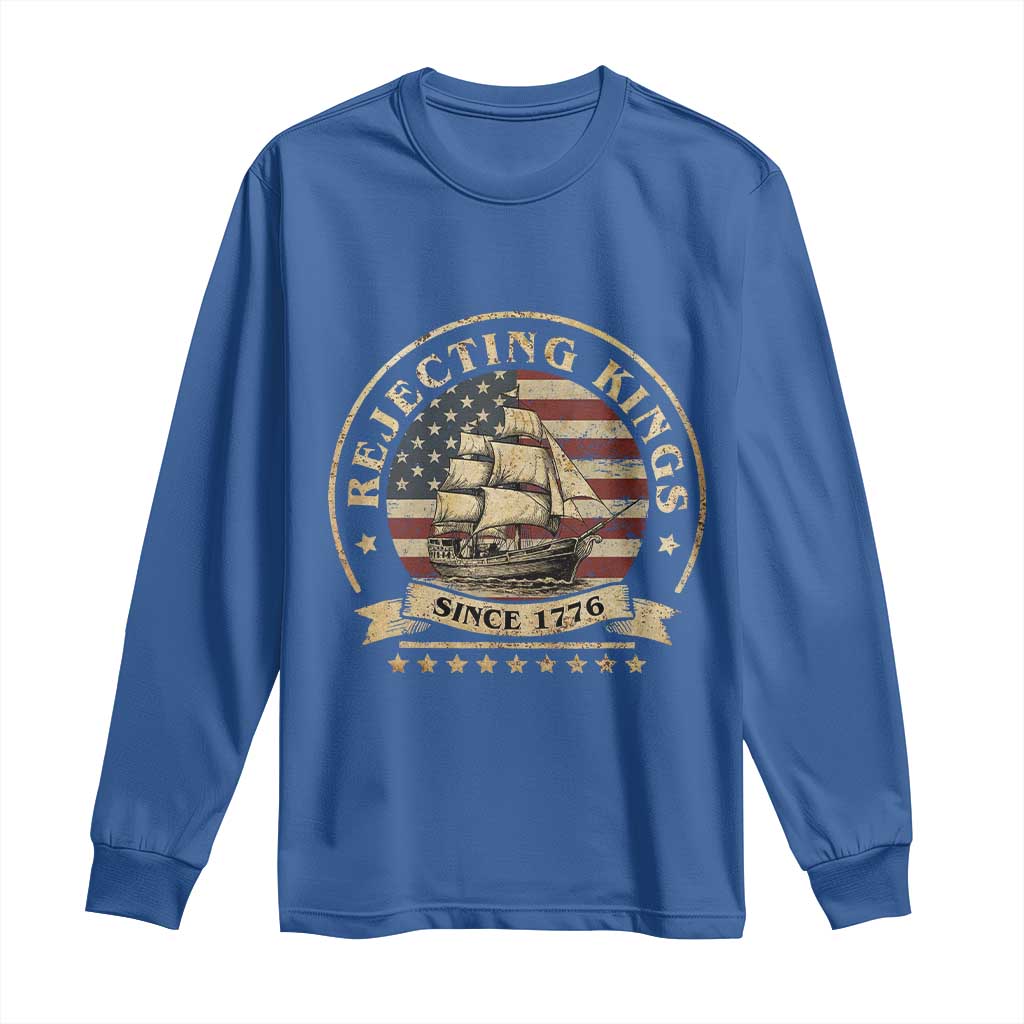 Funny Rejecting Kings Since 1773 Long Sleeve Shirt Vintage Patriotic USA