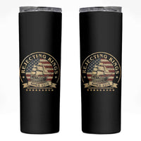 Funny Rejecting Kings Since 1773 Skinny Tumbler Vintage Patriotic USA
