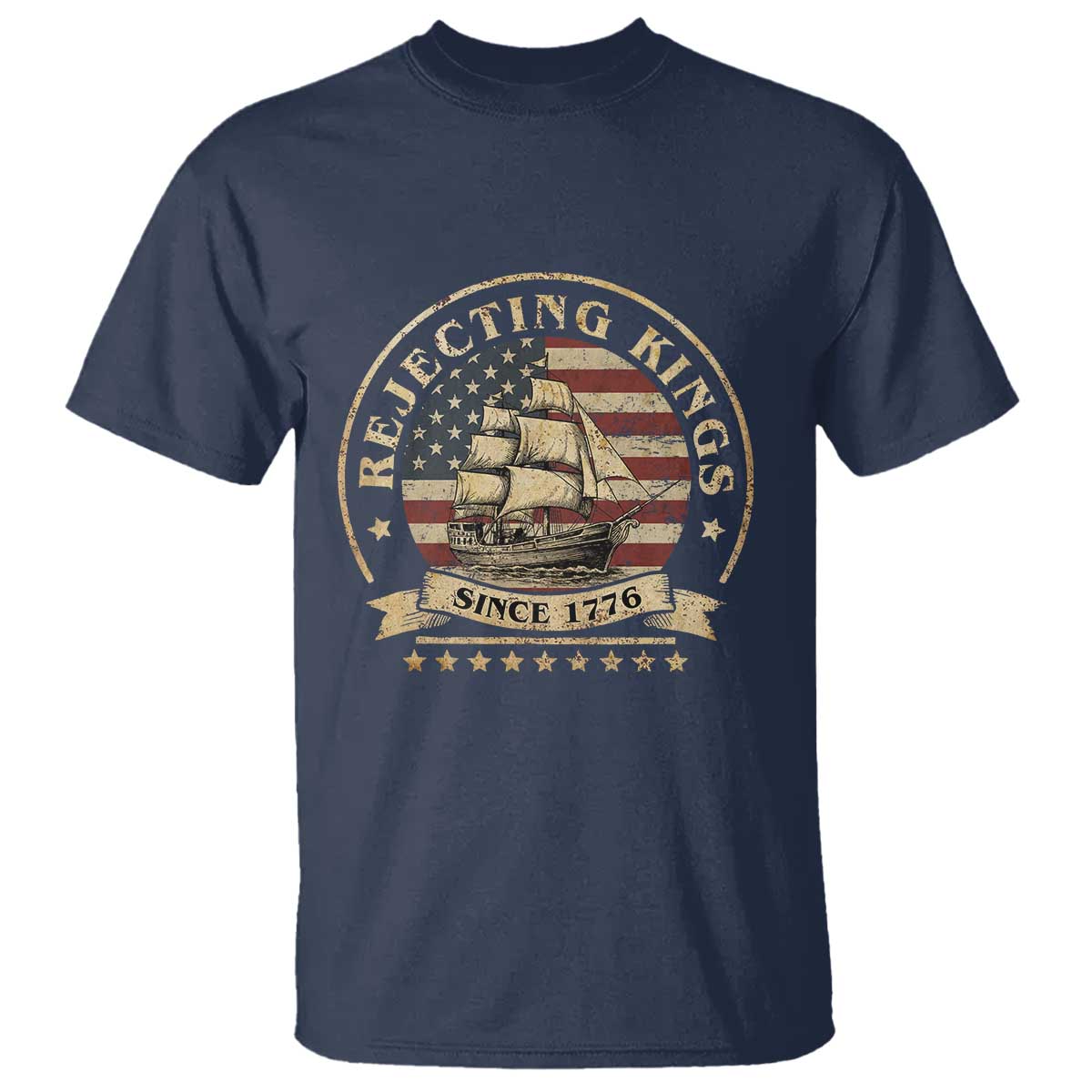 Funny Rejecting Kings Since 1773 T Shirt Vintage Patriotic USA