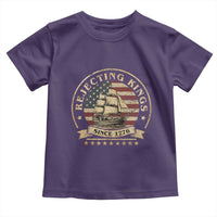 Funny Rejecting Kings Since 1773 Toddler T Shirt Vintage Patriotic USA