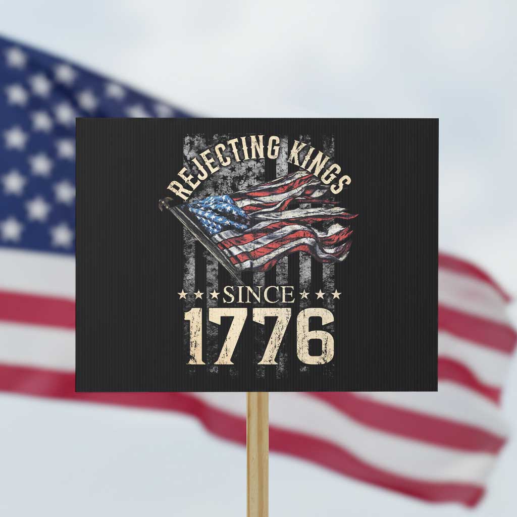 Funny Rejecting Kings Since 1776 Protest Sign Vintage American Flag - Wonder Print Shop