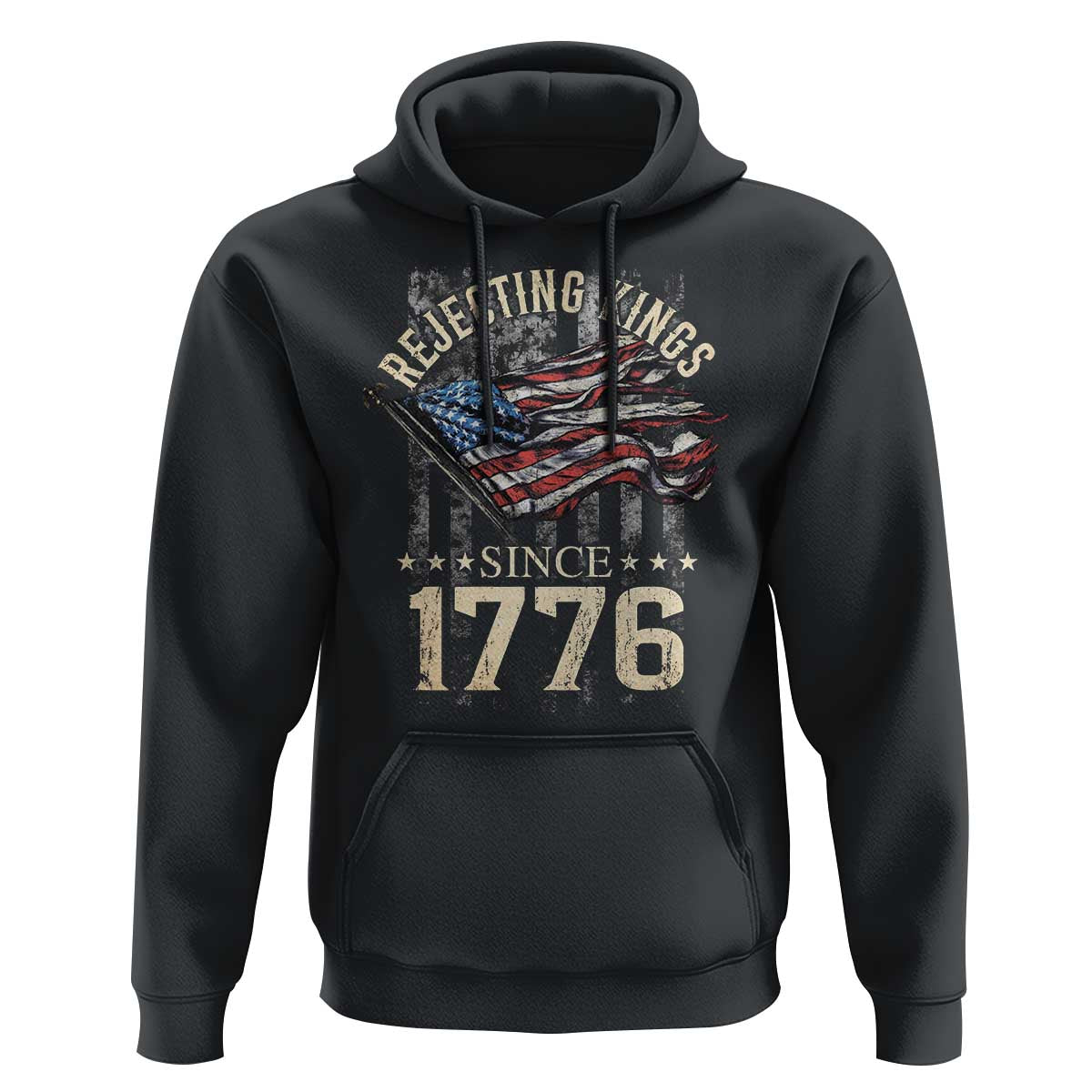 Funny Rejecting Kings Since 1776 Hoodie Vintage American Flag