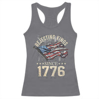 Funny Rejecting Kings Since 1776 Racerback Tank Top Vintage American Flag