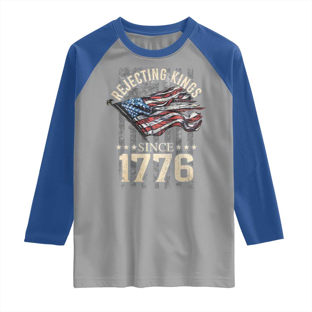 Funny Rejecting Kings Since 1776 Raglan Shirt Vintage American Flag